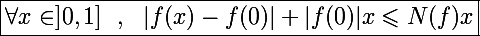 \Large\boxed{\forall x\in]0,1]~~,~~|f(x)-f(0)|+|f(0)|x\leqslant N(f)x}